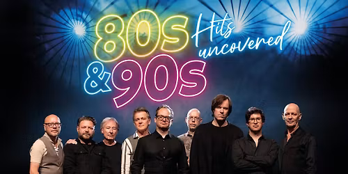 80s & 90s Hits Uncovered — muziek in Oss