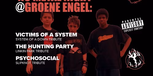 Nu Metal Night: Psychosocial + Victims of a System + The Hunting Party — muziek in Oss