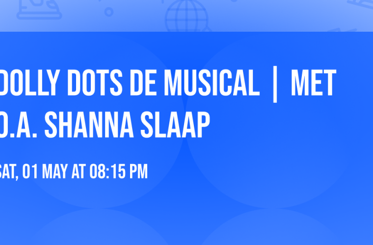 Dolly Dots de musical in theater Oss, mei 2027 — een musical met Shanna Slaap over de iconische Hollandse meidengroep.