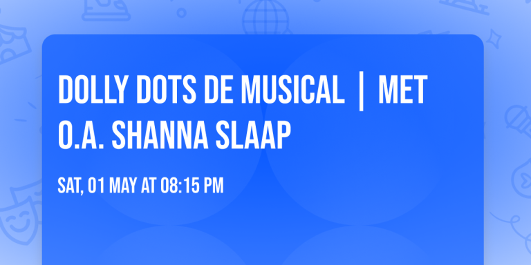 Dolly Dots de musical | Met o.a. Shanna Slaap — theater in Oss